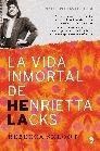 LA VIDA INMORTAL DE HENRIETTA LACKS