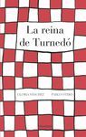 LA REINA DE TURNEDO