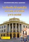 LA EDUCACIÓN DEL CONSUMIDOR EN EL AULA, EN LA FAMILIA Y EN LA SOCIEDAD