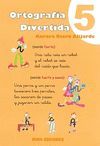 ORTOGRAFÍA DIVERTIDA 5