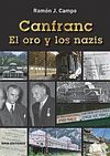 CANFRANC. EL ORO Y LOS NAZIS