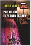 POR DONDE EL PLACER ESCAPA