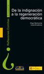 DE LA INDIGNACIÓN A LA REGENERACIÓN DEMOCRÁTICA