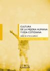 CULTURA DE LA MEJORA HUMANA Y VIDA CONTIDIANA