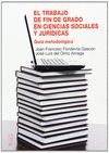 EL TRABAJO DE FIN DE GRADO EN CIENCIAS SOCIALES Y JURÍDICAS