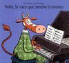 SOFIA LA VACA QUE AMABA LA MUSILEANDRI,CA