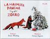 MARMOTA PANCHA Y EL ZORRO, LA