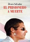 PRISIONERO A MUERTE (NOVELA)