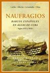 NAUFRAGIOS BARCOS ESPAÑOLES EN AGUAS DE CUBA