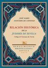 RELACION HISTORICA DE LA JUDERIA DE SEVILLA