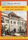 HISTORIA DE DON PEDRO I, REY DE CASTILLA