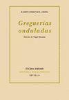 GREGUERÍAS ONDULADAS
