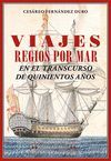 VIAJES REGIOS POR MAR