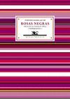 ROSAS NEGRAS