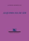 ALQUIMIA HA DE SER