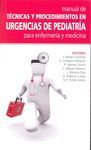 MANUAL DE TÉCNICAS Y PROCEDIMIENTOS EN URGENCIAS DE PEDIATRÍA PARA ENFERMERÍA Y