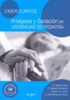 CASOS CLÍNICOS ANALGESIA Y SEDACIÓN EN URGENCIAS DE PEDIATRÍA