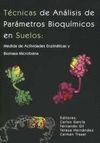 TÉCNICAS DE ANÁLISIS DE PARÁMETROS BIOQUÍMICOS EN SUELOS: MEDIDA DE ACTIVIDADES