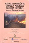 MANUAL EXTINCION GRANDES Y PELIG. INCENDIOS FORESTALES