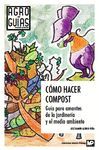 COMO HACER COMPOST GUIA PARA AMANTES DE LA JARDINERIA Y EL MEDIO AMBIENTE