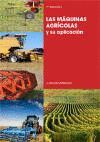 MÁQUINAS AGRÍCOLAS Y SU APLICACIÓN, LAS 7ª ED.