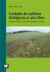 CUIDADO DE CULTIVOS BIOLOGICOS AL AIRE LIBRE