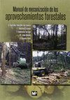 MANUAL MECANIZACION DE LOS APROVECHAMIENTOS FORESTALES