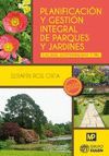 PLANIFICACION Y GESTION INTEGRAL DE PARQUES Y JARDINES