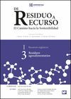 REVISTA DE RESIDUO A RECURSO 3. RESIDUOS AGROALIMENTARIOS
