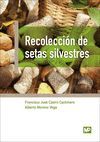 RECOLECCIÓN DE SETAS SILVESTRES