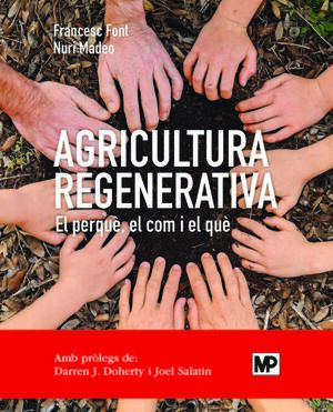 AGRICULTURA REGENERATIVA. EL PERQUE, EL COM Y EL Q
