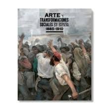 ARTE Y TRANSFORMACIONES SOCIALES EN ESPAÑA 1885-1910