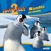 HAPPY FEET 2: MUMBLE AL RESCATE