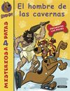 EL HOMBRE DE LAS CAVERNAS - SCOOBY-DOO -