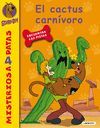 EL CACTUS CARNÍVORO - SCOOBY-DOO -