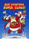 QUE AVENTURA, SUPER CLAUS!