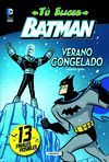 BATMAN VERANO CONGELADO