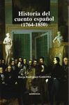 HISTORIA DEL CUENTO ESPAÑOL (1764-1850).