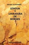 LENGUA Y LITERATURA DE BORGES. PROLOGO DE KLAUS