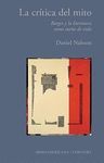 LA CRITICA DEL MITO. BORGES Y LA LITERATURA COMO SUEÑO DE VIDA.