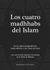 CUATRO MADHHABS DEL ISLAM. CON UNA MENCIÓN ESPECIAL A LA PRÁCTICA DE LA GENT