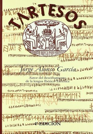 TARTESOS. (TRES MIL AÑOS DE ENIGMA)
