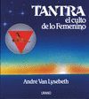 TANTRA: EL CULTO DE LO FEMENINO