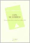 COPA DE SOMBRAS