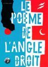 LE POEME DE L´ANGLE DROIT