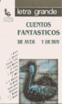 CUENTOS FANTASTICOS AYER Y HOY