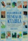 ENCICLOPEDIA DE TÉCNICAS DE ACUARELA