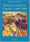 HISTORIA SOCIAL DE ESPAÑA (1800-1990)