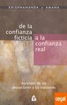 DE LA CONFIANZA FICTICIA A LA CONFIANZA REAL