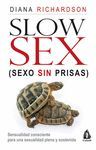 SLOW SEX (SEXO SIN PRISAS)